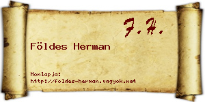 Földes Herman névjegykártya